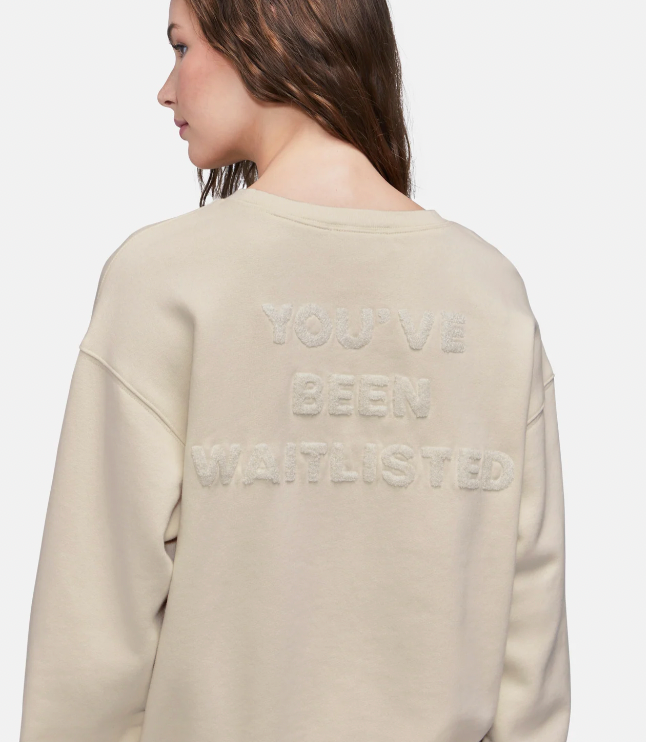 Invite Only .. You've been waitlisted Sweatshirt by Wildfox